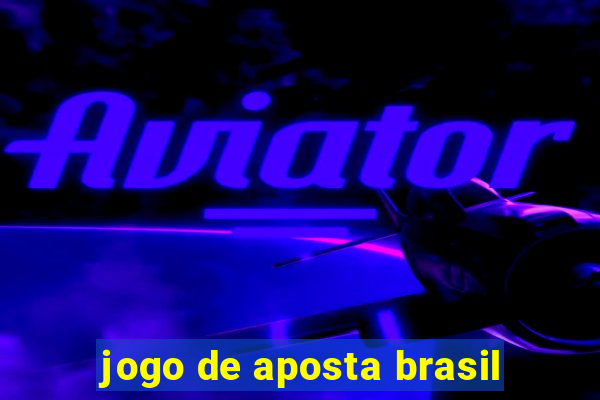 jogo de aposta brasil