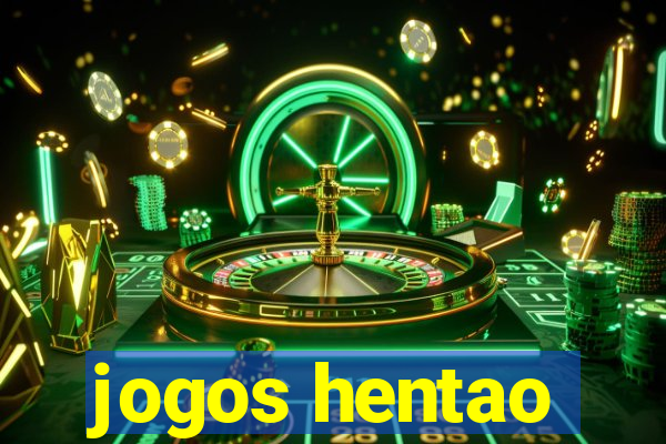 jogos hentao