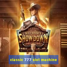 classic 777 slot machine