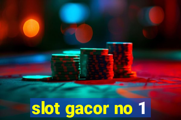 slot gacor no 1