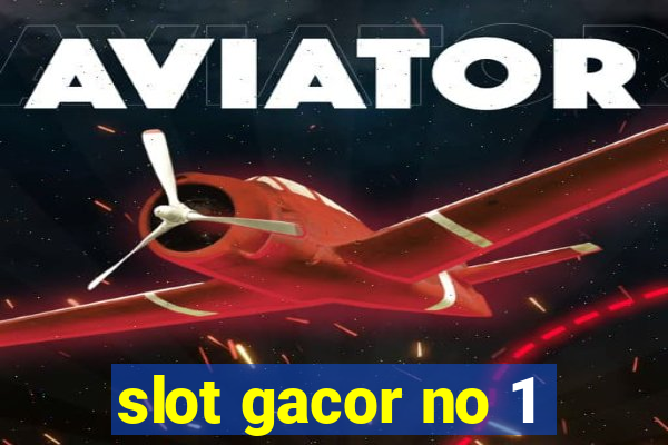 slot gacor no 1