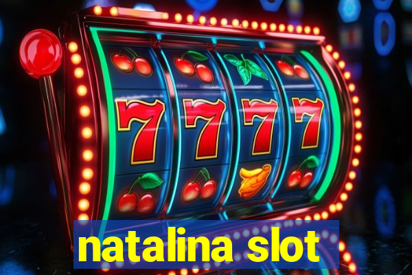 natalina slot