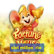 slot milion谩rio