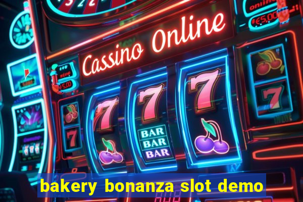 bakery bonanza slot demo