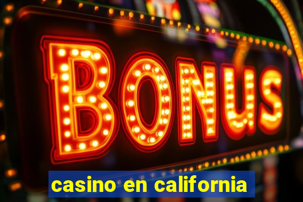 casino en california