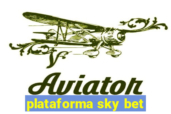 plataforma sky bet