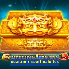 guarani x sport palpites