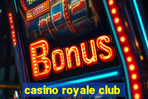 casino royale club