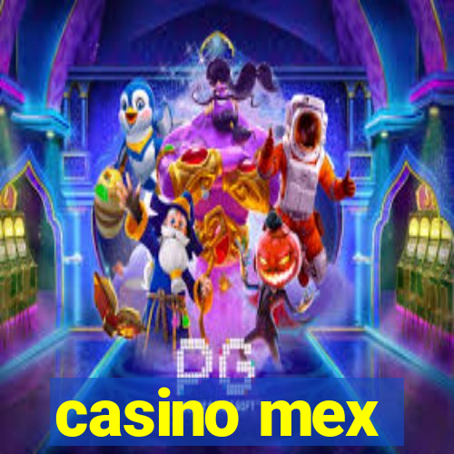 casino mex