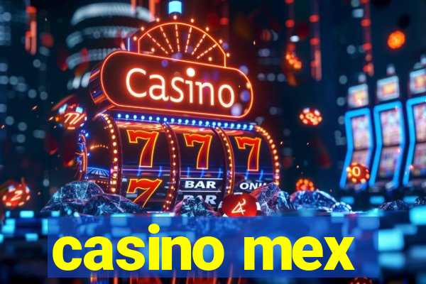 casino mex