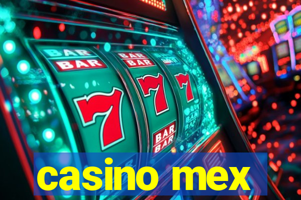 casino mex