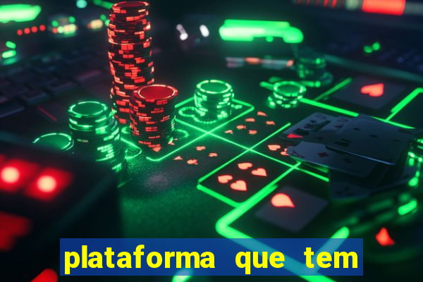 plataforma que tem o jogo do tigre