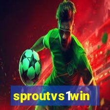 sproutvs1win