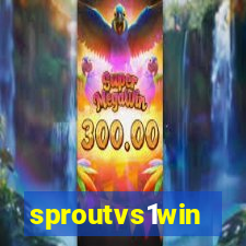 sproutvs1win