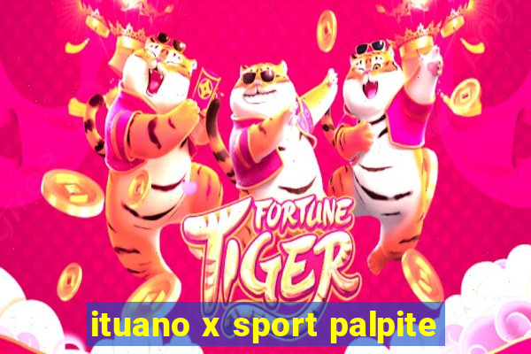 ituano x sport palpite