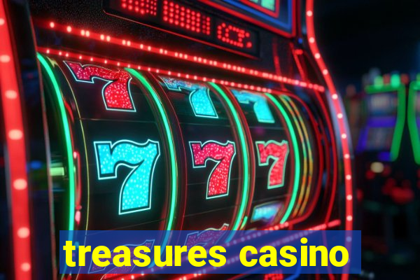 treasures casino