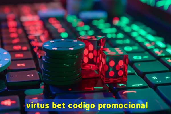 virtus bet codigo promocional