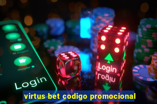 virtus bet codigo promocional