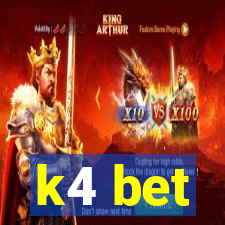 k4 bet