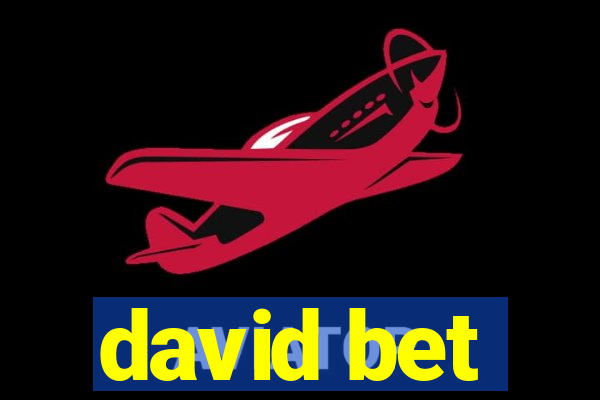 david bet