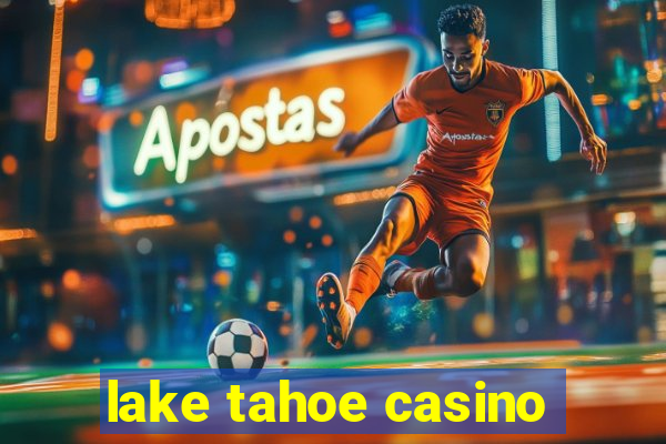 lake tahoe casino