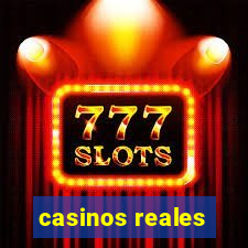 casinos reales