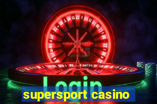 supersport casino