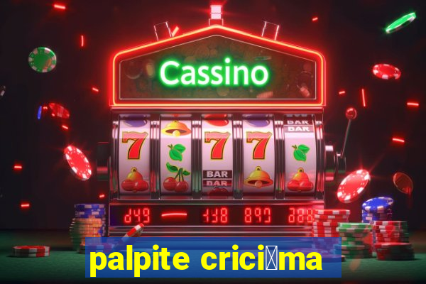 palpite crici煤ma