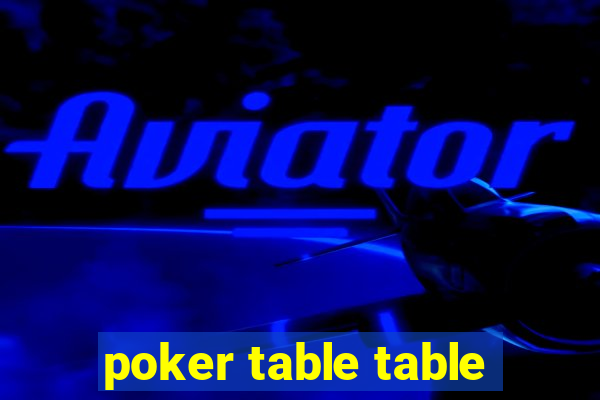 poker table table