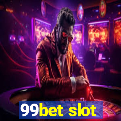 99bet slot