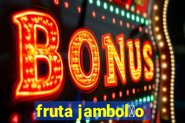 fruta jambol茫o