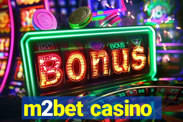 m2bet casino