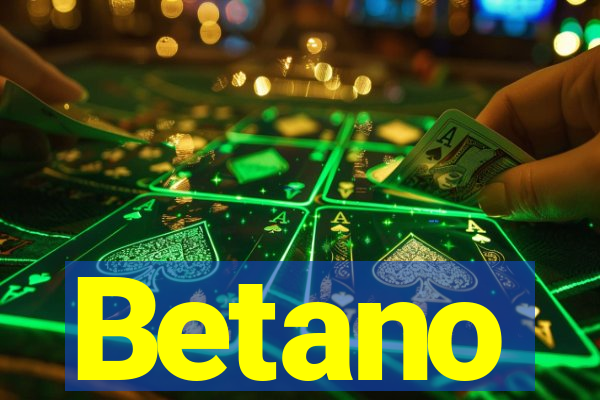 Betano