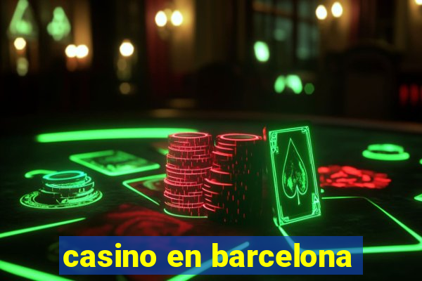 casino en barcelona