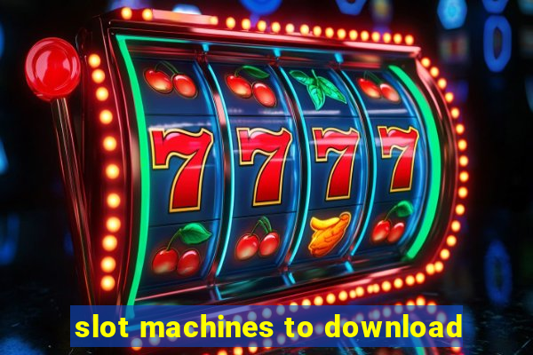 slot machines to download