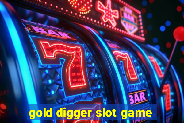 gold digger slot game