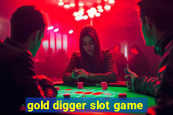 gold digger slot game