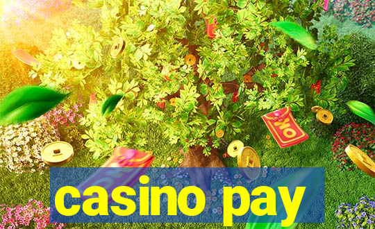 casino pay