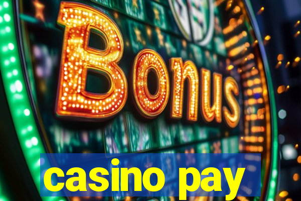 casino pay