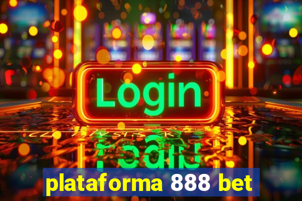 plataforma 888 bet