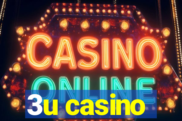 3u casino