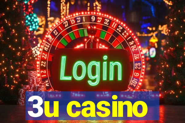 3u casino