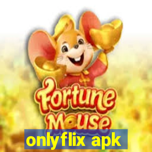 onlyflix apk