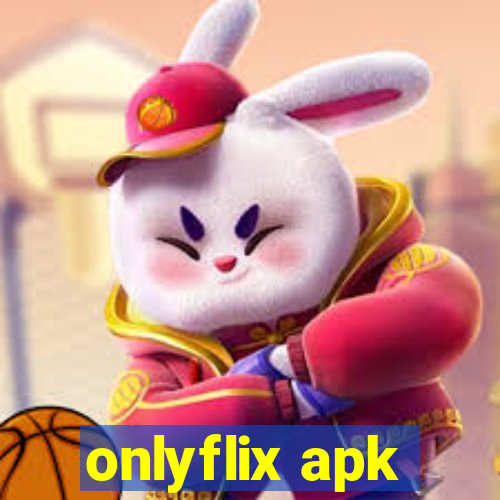 onlyflix apk