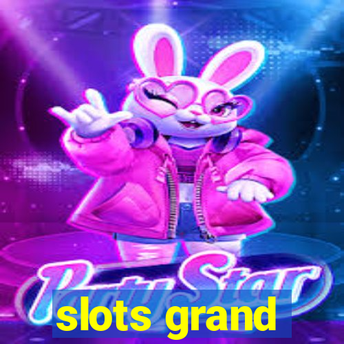 slots grand