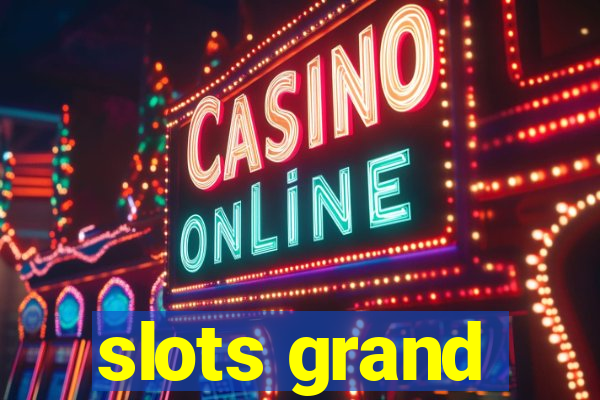 slots grand