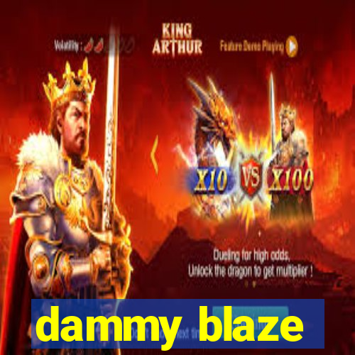 dammy blaze