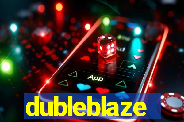 dubleblaze