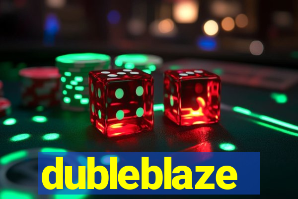 dubleblaze