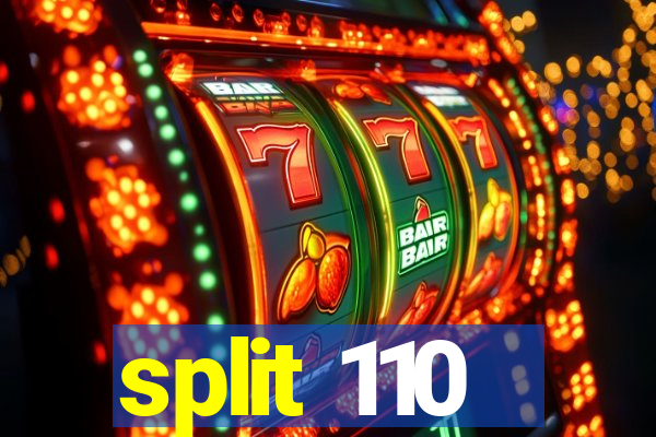 split 110